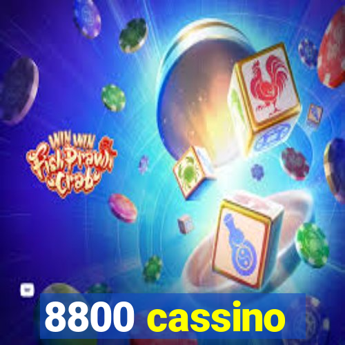 8800 cassino